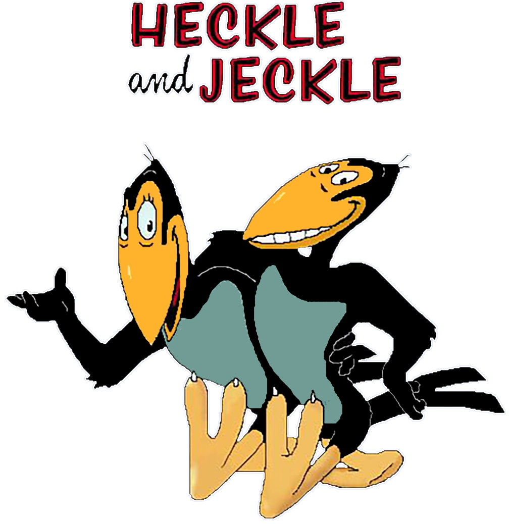 Heckle & Jeckle