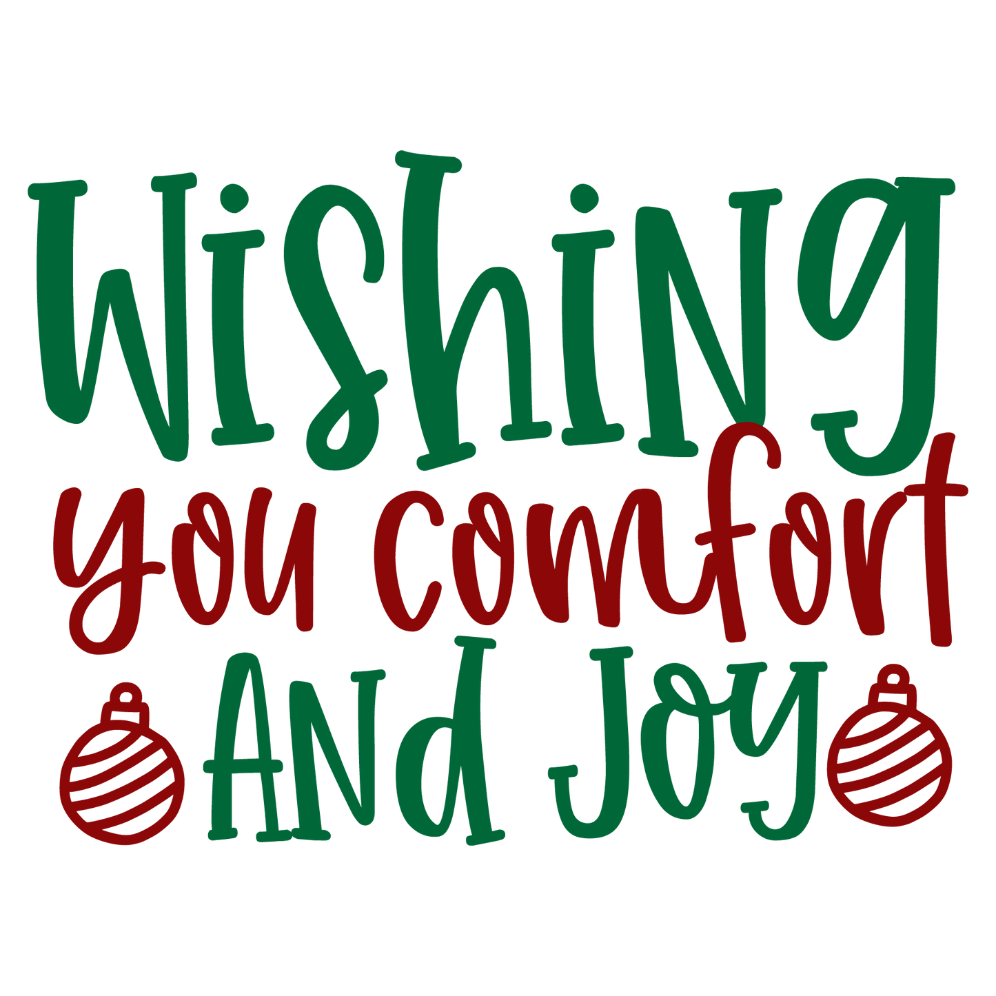 Wishing you comfort and joy