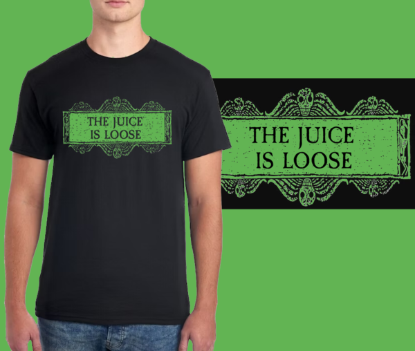 The Juice Is Loose